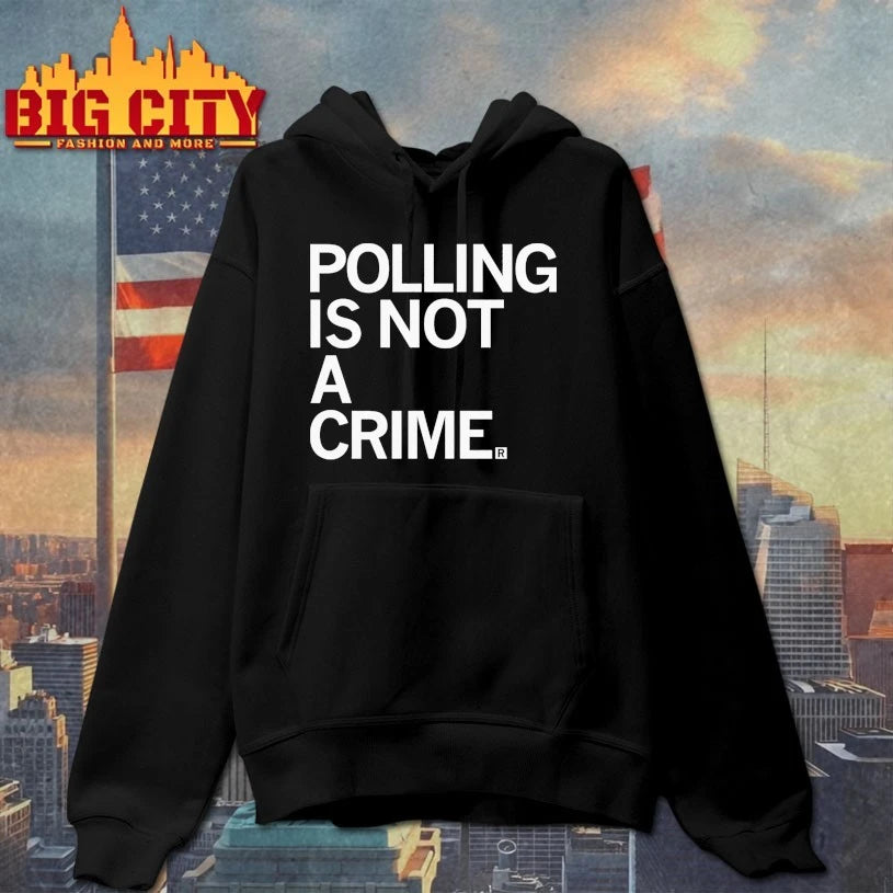 Polling Is Not A Crime shirt