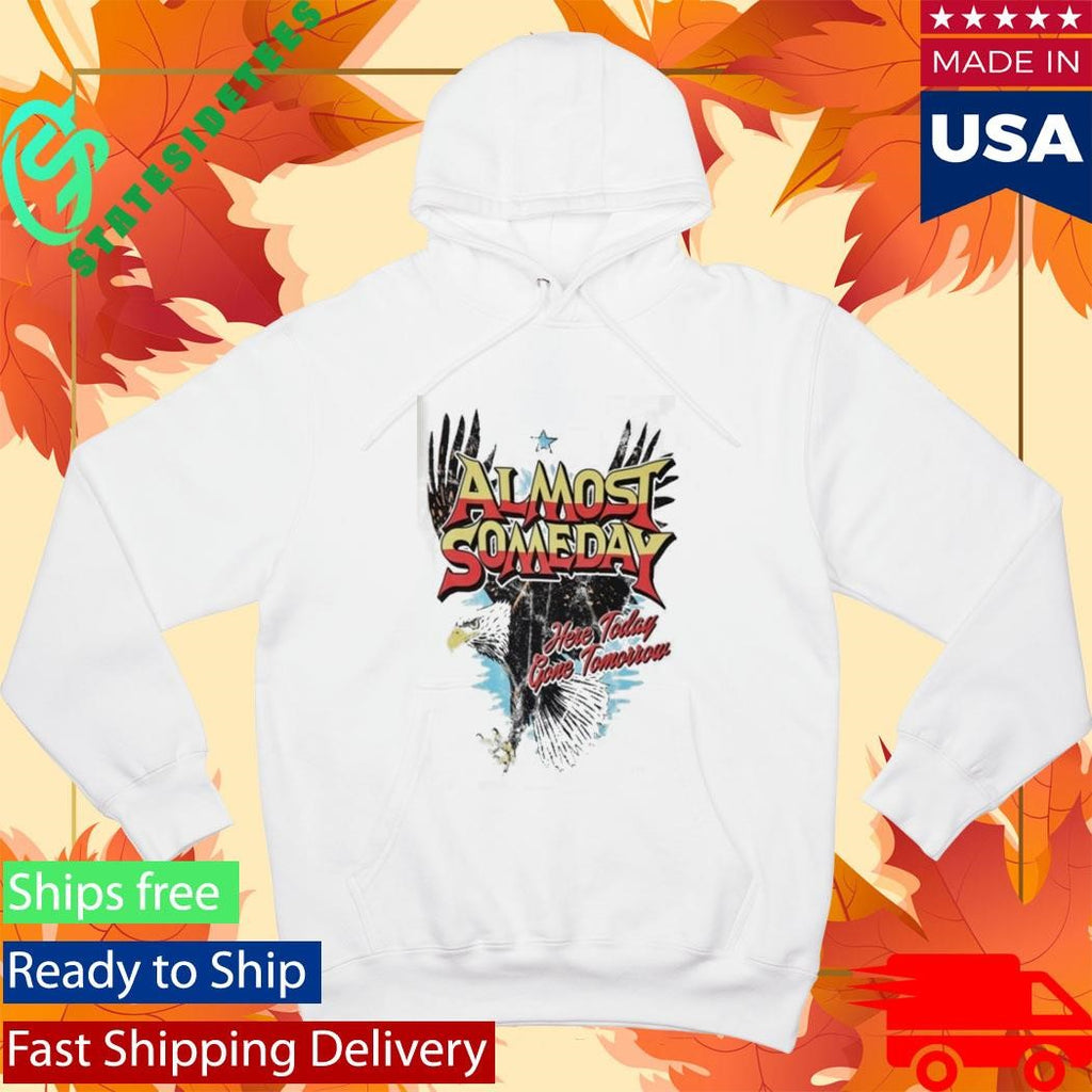 Popular Demand Almost Someday Liberty Shirt