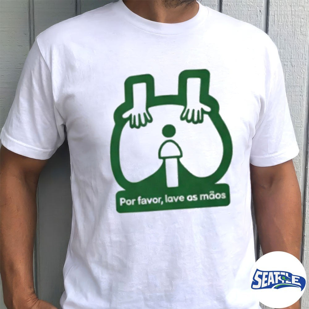 Por Favor Lave As Maos Shirt
