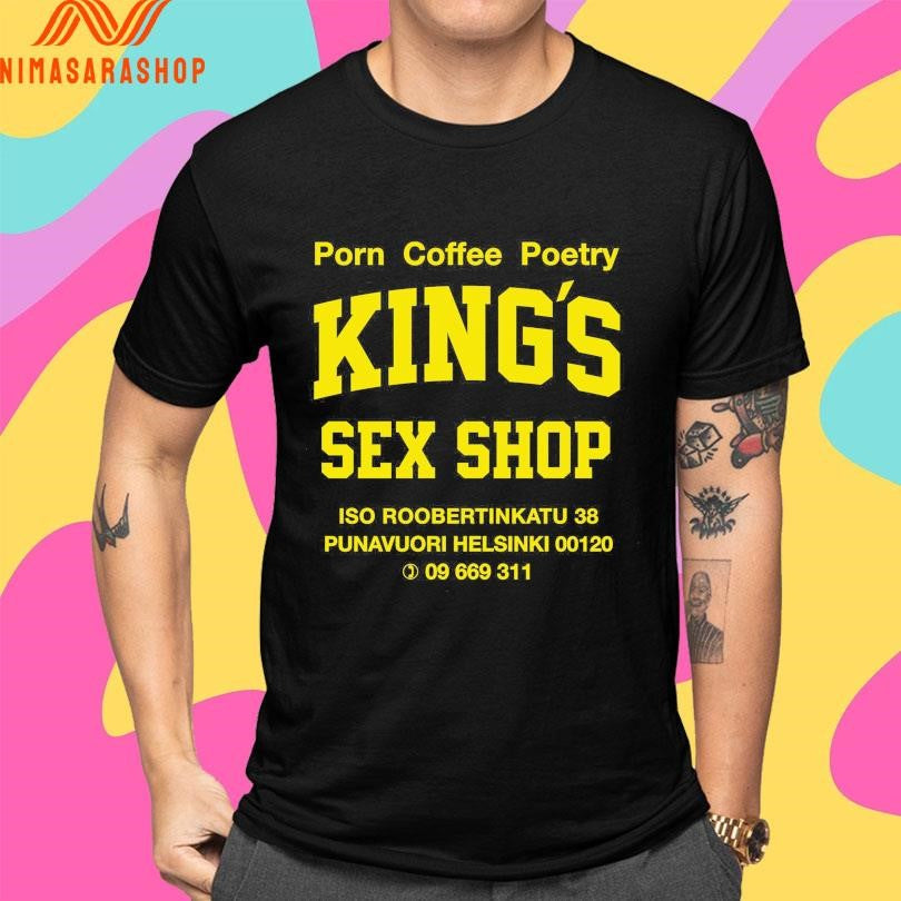 Porn Coffee Poetry King’s Sex Shop Iso Roobertinkatu 38 Punavuori Helsinki 00120 Shirts