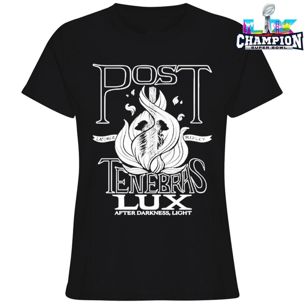 Post Tenebras Lux After Darkness Light Shirt