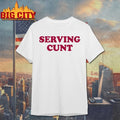 Pottymouthpollyanna Wearing Serving Cunt Shirt
