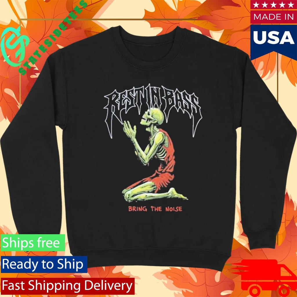 Praiseche Rest In Bass Praying Bring The Noise Shirt