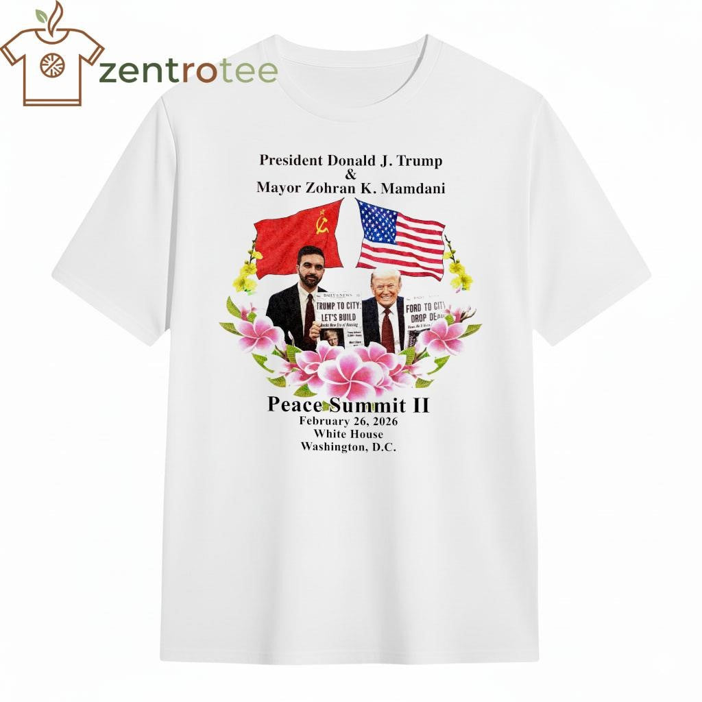 President Donald Trump Mayor Zohran K. Mamdani Peace Summit II February 26 2026 White House shirt