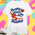 Pretty Girls Like Rugby Shirts