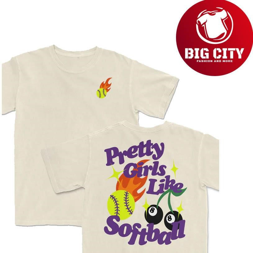 Pretty Girls Like Softball Two Sided Shirt