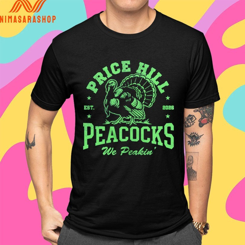 Price Hill Peacocks We Peakin Est 2026 Shirts