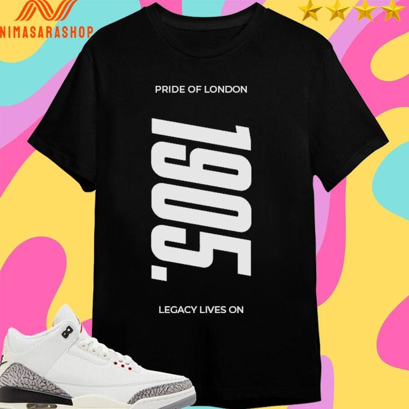 Pride Of London Legacy Lives On 1905 Shirts