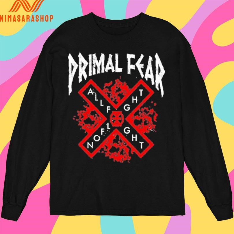 Primal Fear All Fight X No Flight Shirts