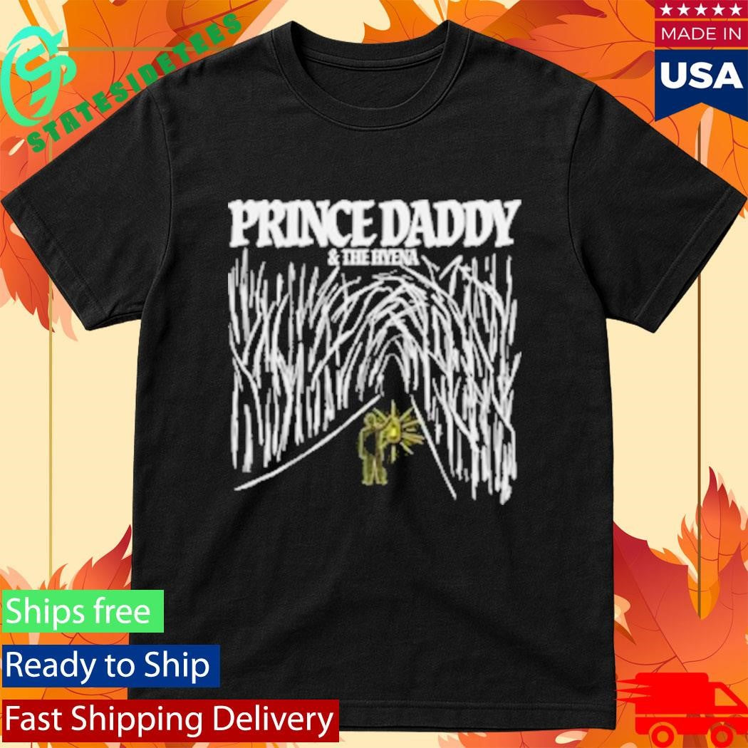 Prince Daddy &amp; The Hyena Forest Shirt