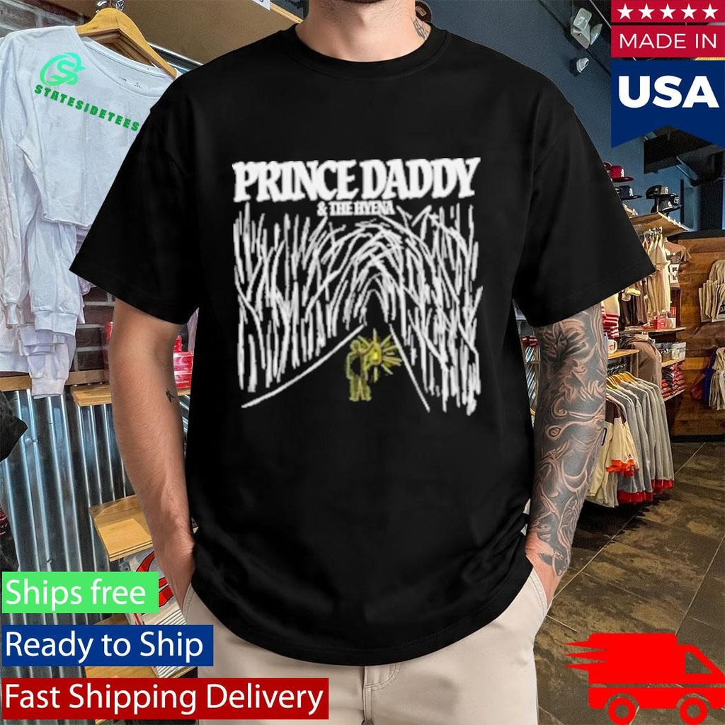 Prince Daddy &amp; The Hyena Forest Shirt