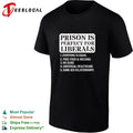 Prison is perfect for liberals everyone is equal shirt