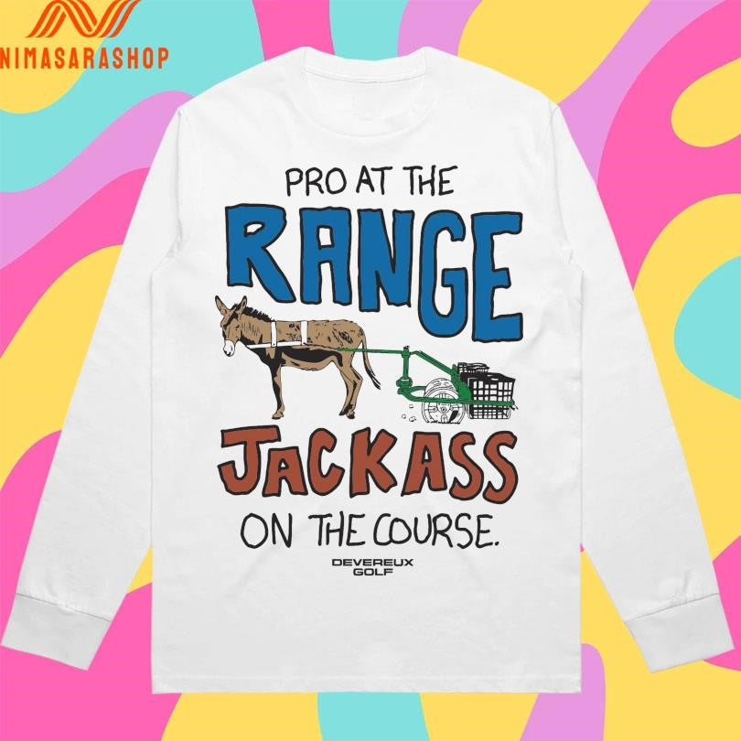 Pro At The Range Jackass On The Course Devereux Golf Donkey Shirts