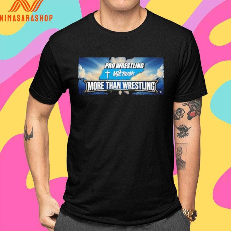 Pro Wrestling Mid South More Than Wrestling Shirts