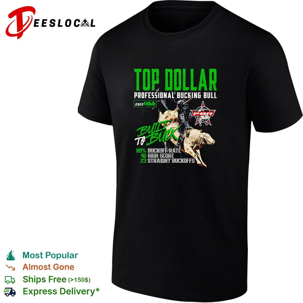 Professional Bull Riders Top Dollar bucking bull stats shirt