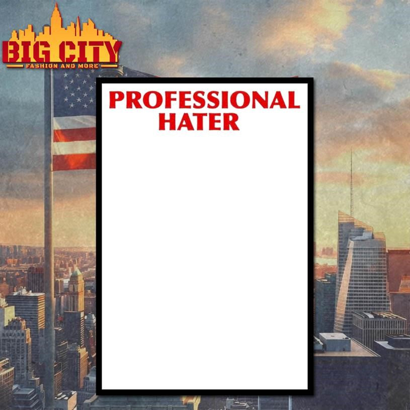 Professional Hater- Cool Quotes Shirt