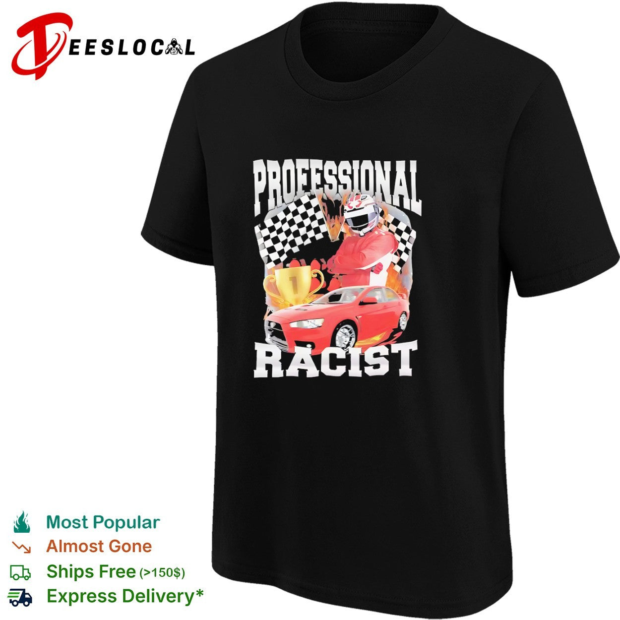Professional Racist Mitsubishi Lancer Evolution Motorsport Winner Race Car shirt