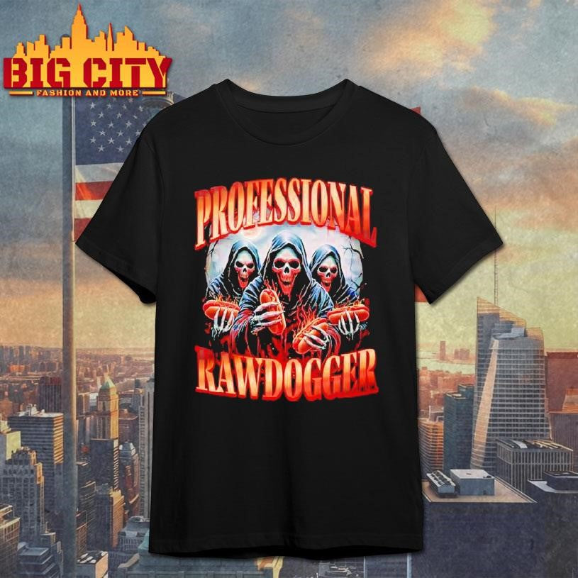 Professional Rawdogger Skeleton Hotdog Shirt