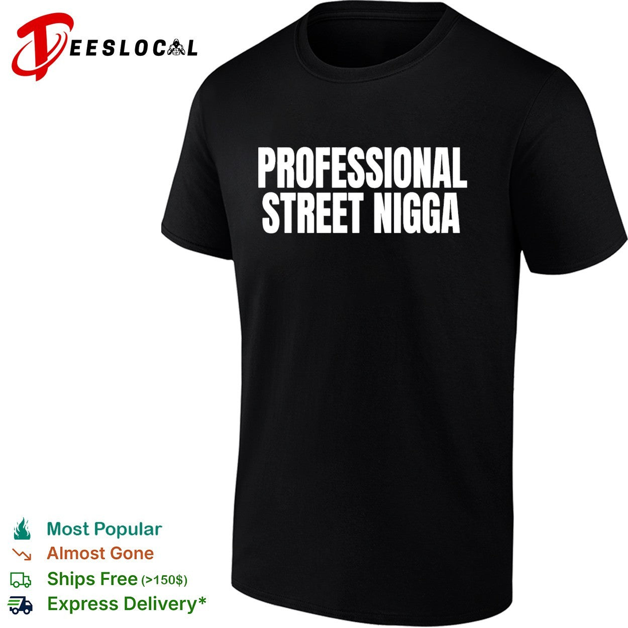 Professional Street Nigga humor text shirt