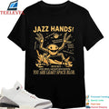 Project Hail Mary Jazz Hands Rocky Good Proud I Am Scary Space Monster You Are Leaky Space Blob T-Shirts