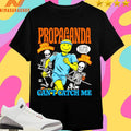 Propaganda Can’t Catch Me Anti-Immigration But What About The Bathrooms Fear Rhetoric Shirts