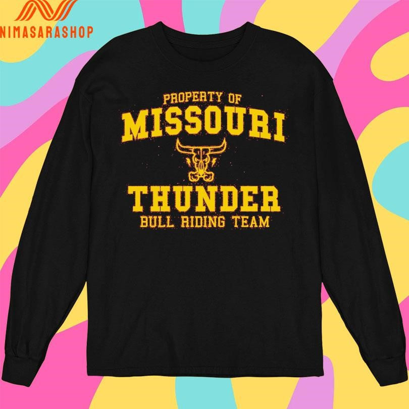Property Of Missouri Thunder Bull Riding Team Shirts