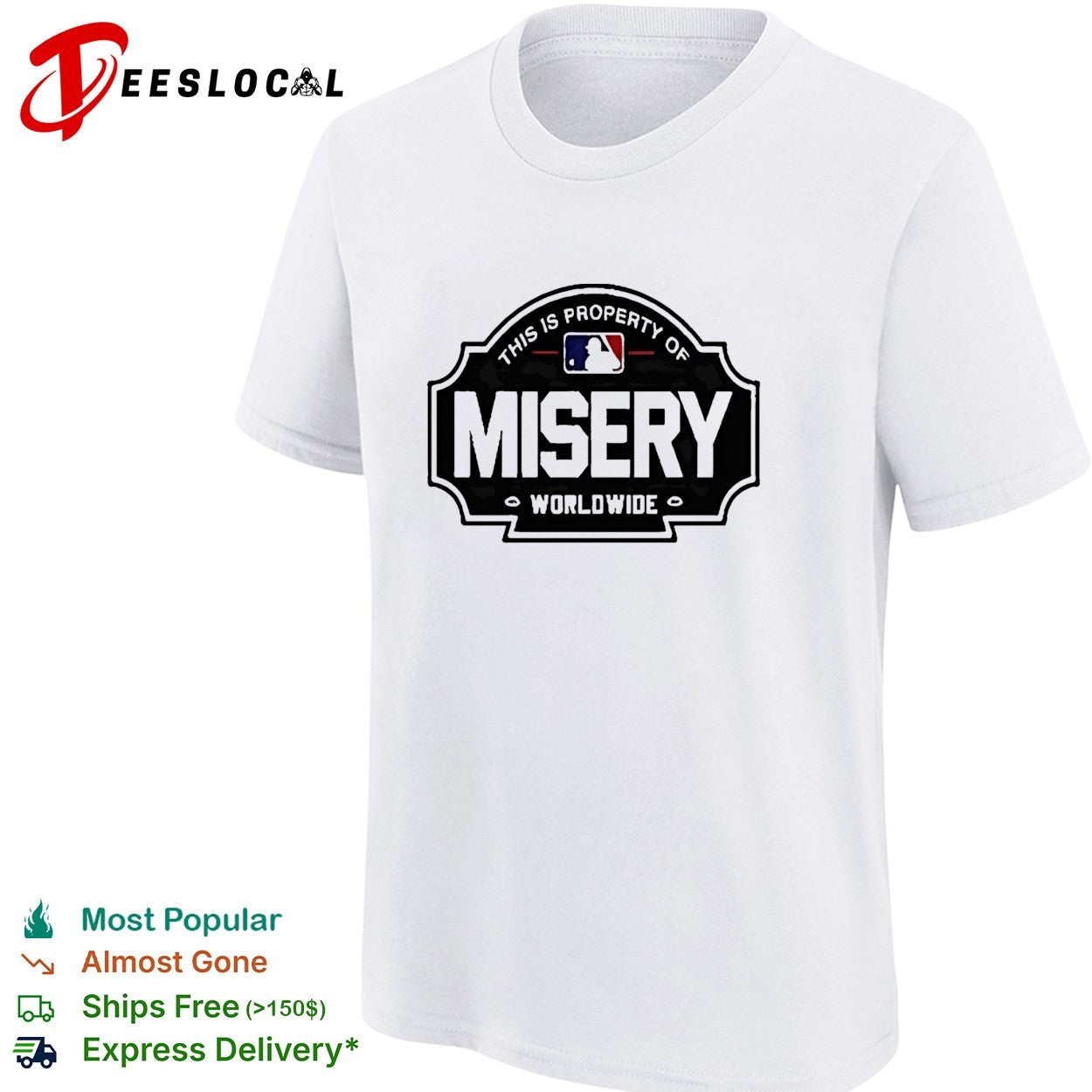 Property of misery worldwide shirt