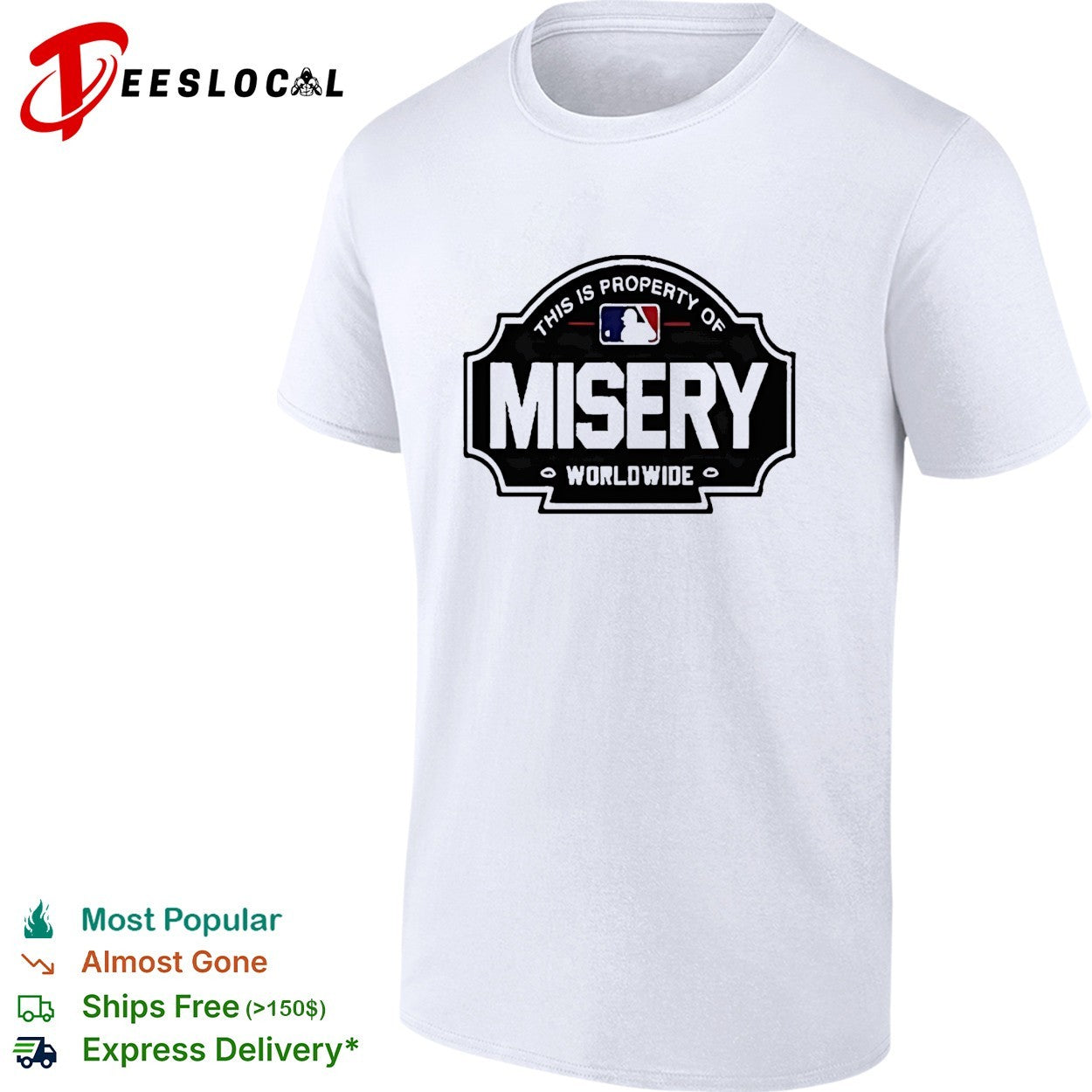 Property of misery worldwide shirt