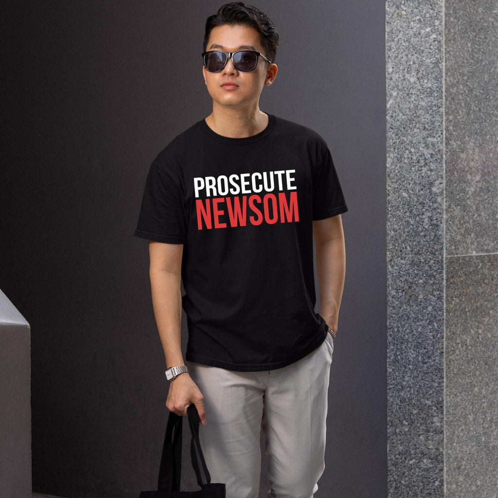 Prosecute Newsom Shirt