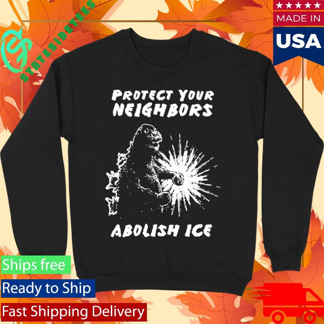 Protect Your Neighbors Abolish ICE T-Shirt