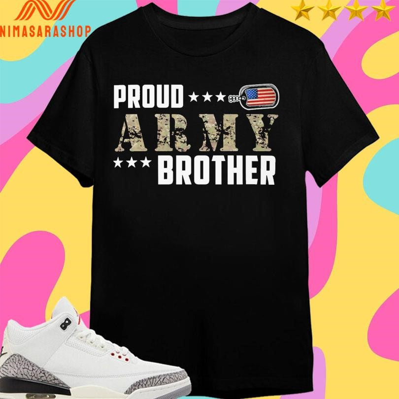 Proud Army Brother American Shirts
