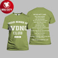 Proud Member Of WDNC Club Est We Do Not Care 2025 New Two Sided Shirt