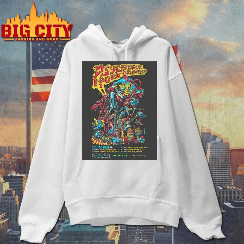 Psychedelic Porn Crumpets 2026 Oz Tour Schedule Dates Home Decor Poster Shirt