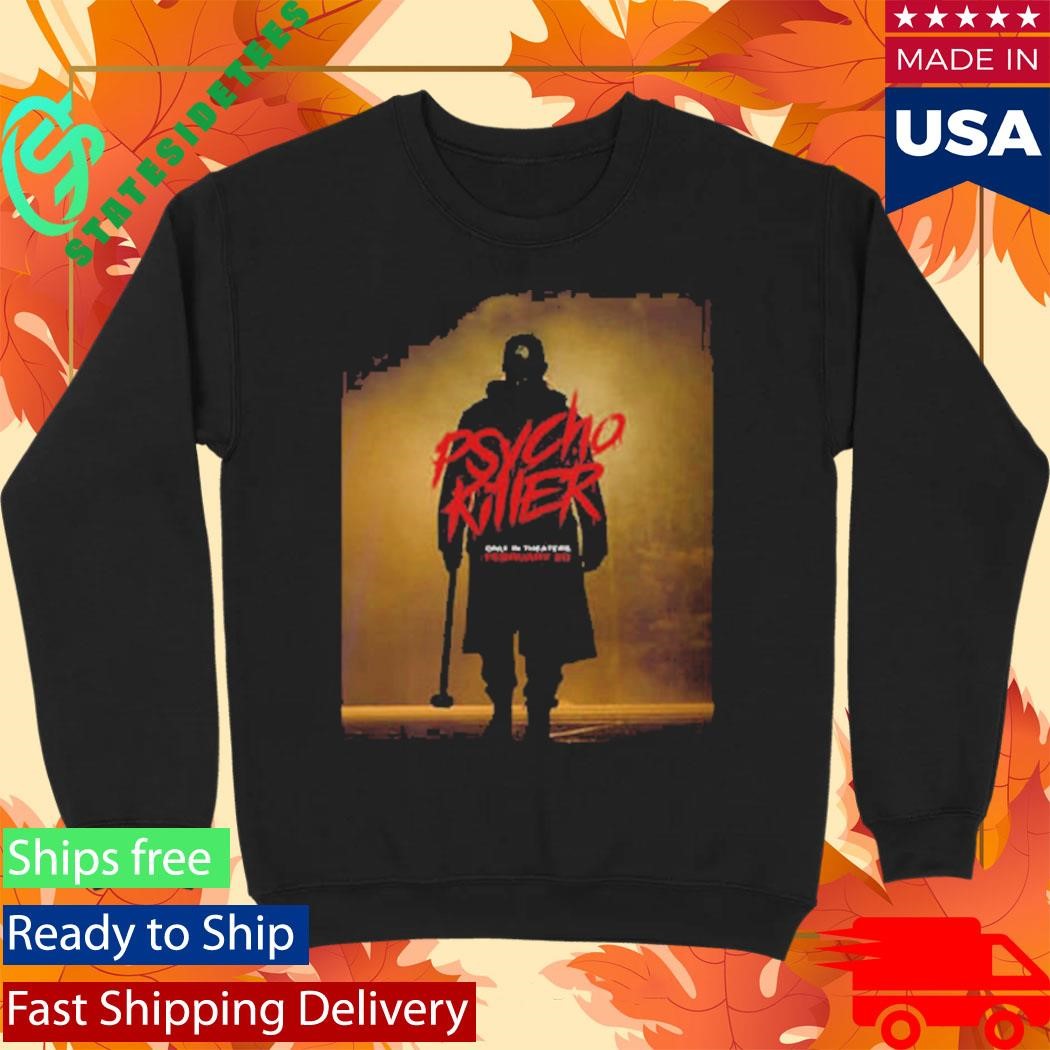Psycho Killer Movie 2026 Only In Theaters February 20 2026 Shirt