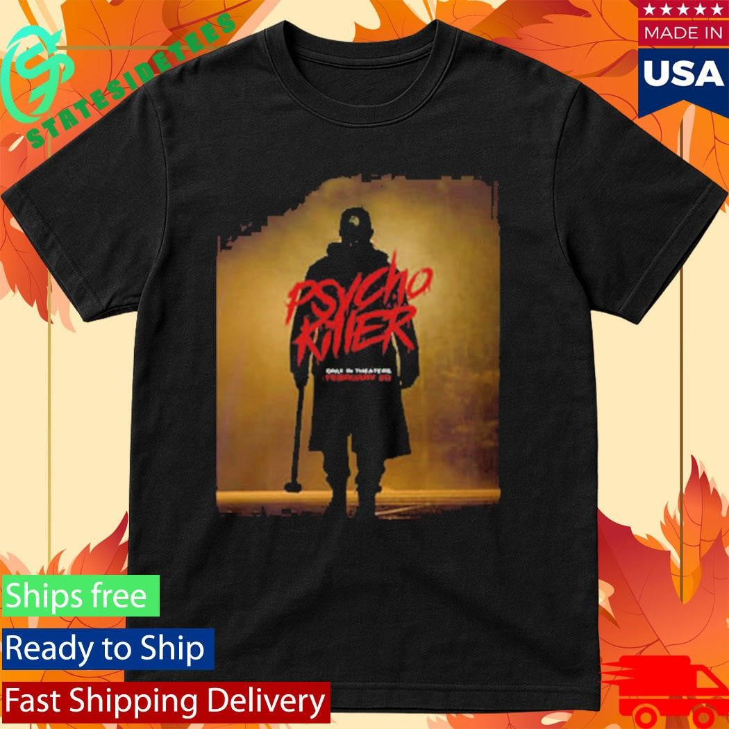 Psycho Killer Movie 2026 Only In Theaters February 20 2026 Shirt