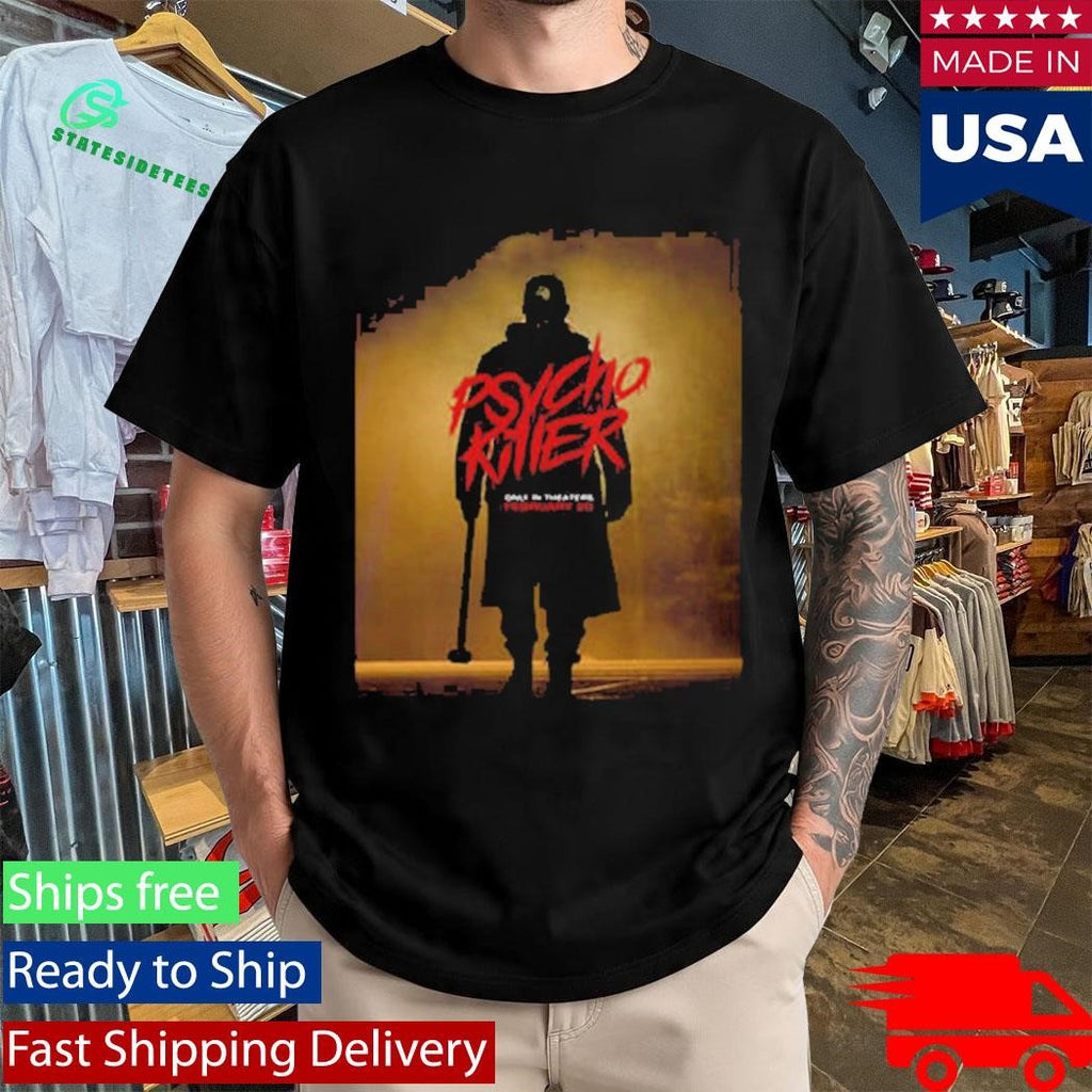 Psycho Killer Movie 2026 Only In Theaters February 20 2026 Shirt