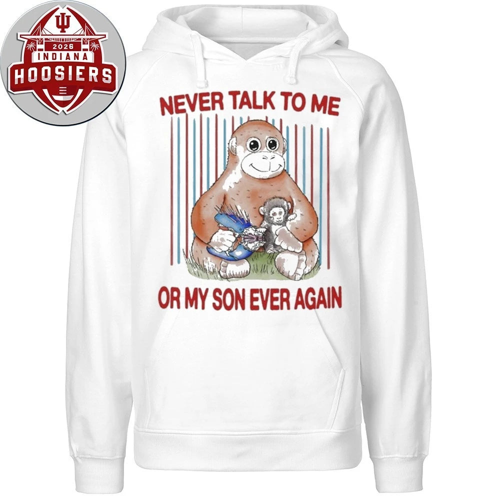 Punch Baby Monkey Never talk To Me Or My Son Ever Again Shirt