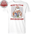 Punch Baby Monkey Never talk To Me Or My Son Ever Again Shirt