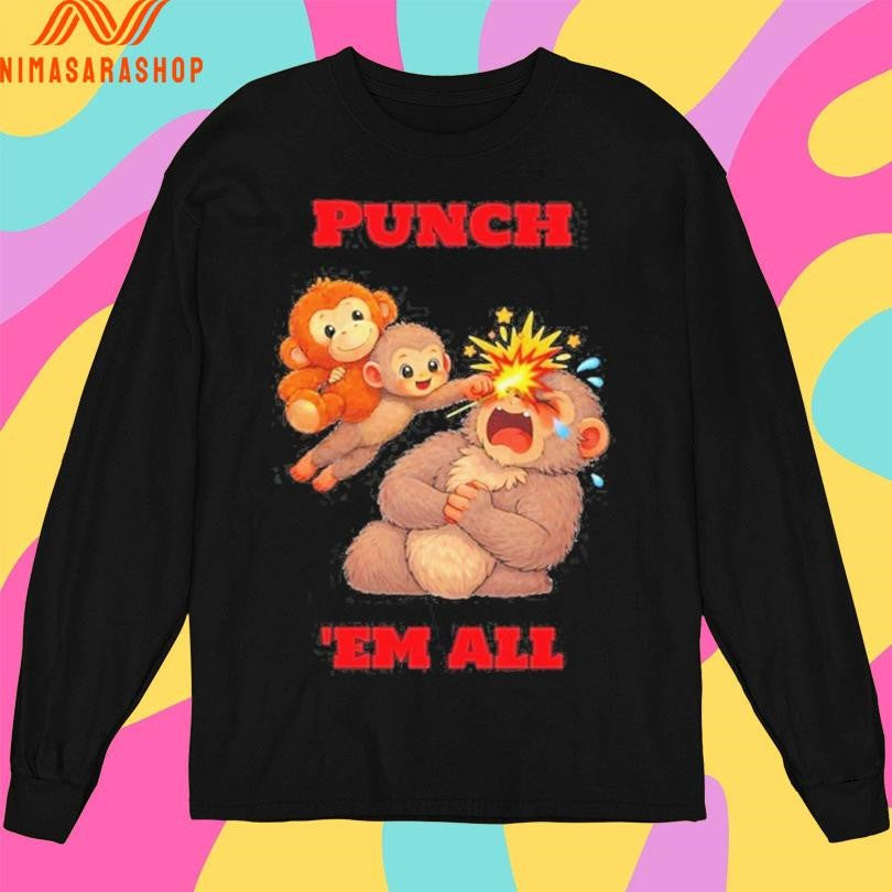 Punch ‘Em All Cartoon Graphic Viral Monkey Punch 2026 Shirts