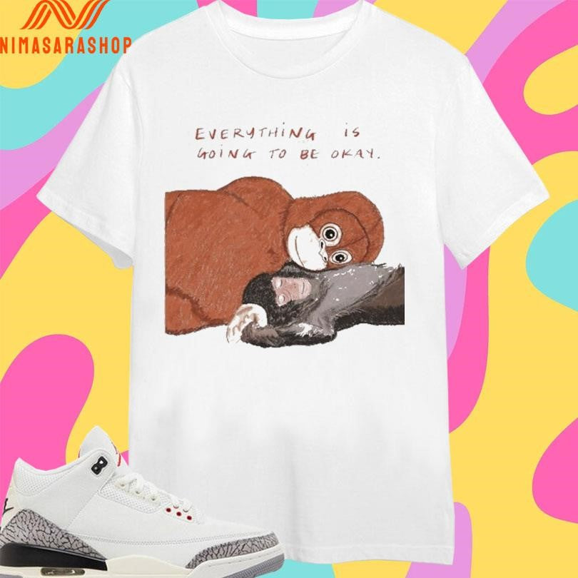 Punch Monkey Viral Everything Is Going To Be Okay Shirts