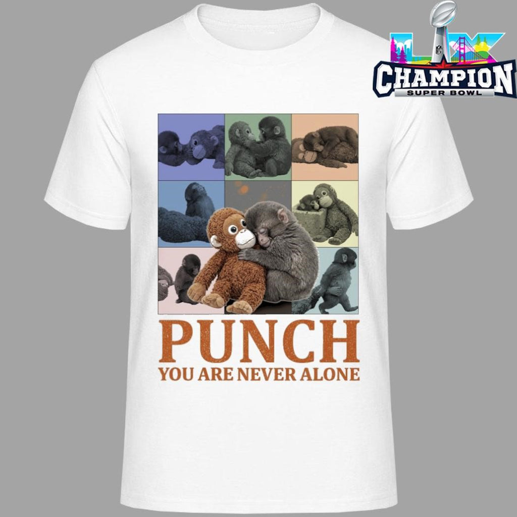 Punch Monkey You Never Alone Shirt