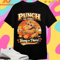 Punch The Monkey Hang In There Animal Shirts