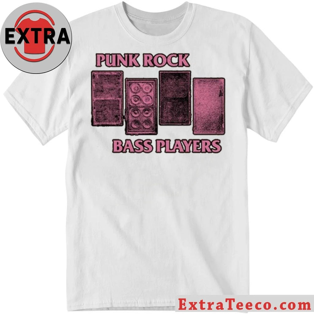 Punk Rock Bass Players Shirt