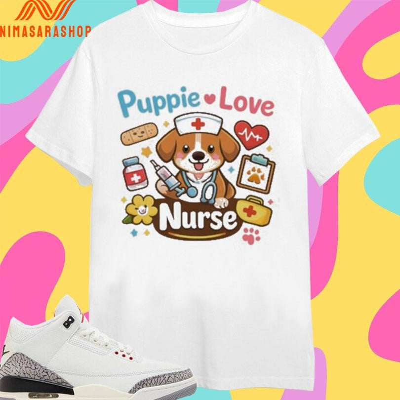 Puppie Love Nurse Shirts Dog And Medical Shirts