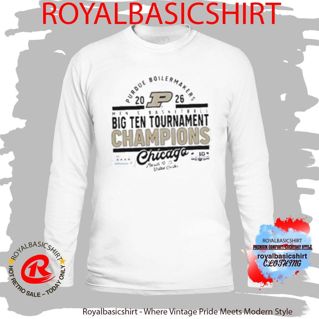 Purdue Boilermakers 2026 Big Ten Tournament Champions Chicago Shirt