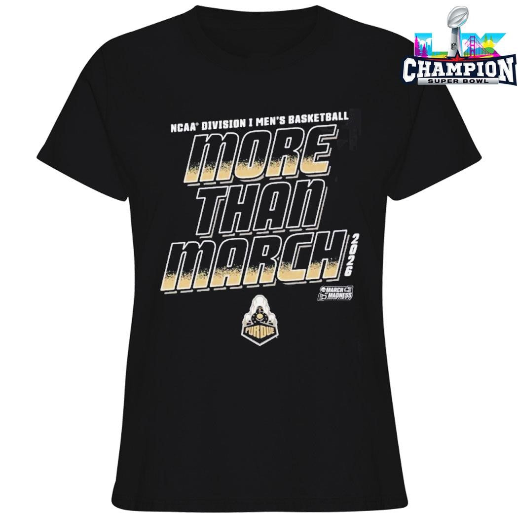 Purdue Boilermakers Men’s Basketball Ncaa Division I March Madness 2026 More Than March Shirt
