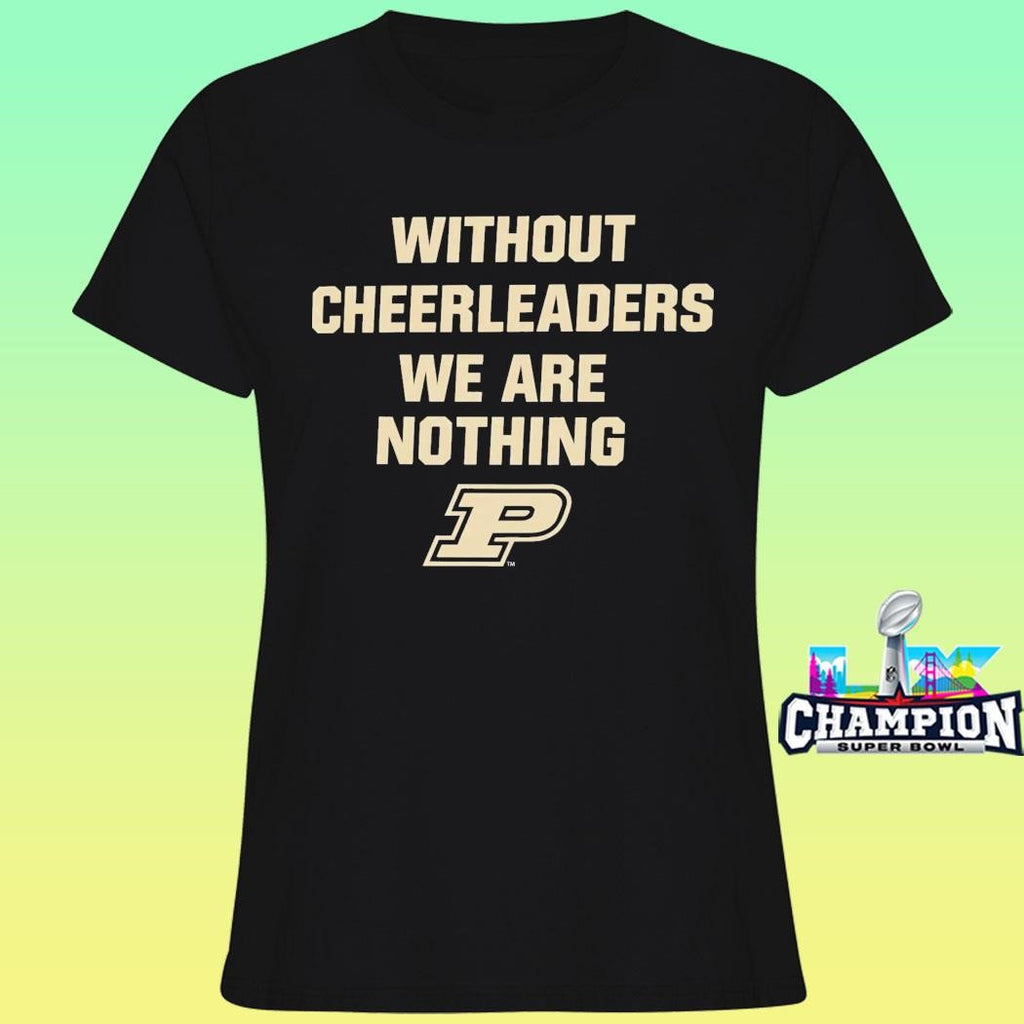 Purdue Without Cheerleaders Gene Keady Shirt