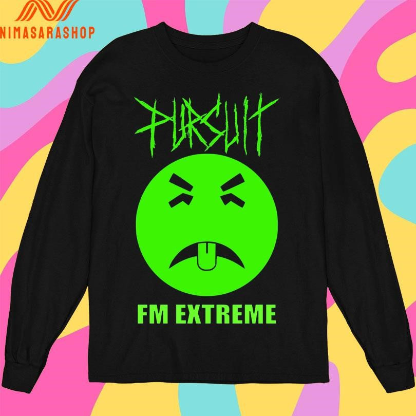 Pursuit Fm Extreme Shirts