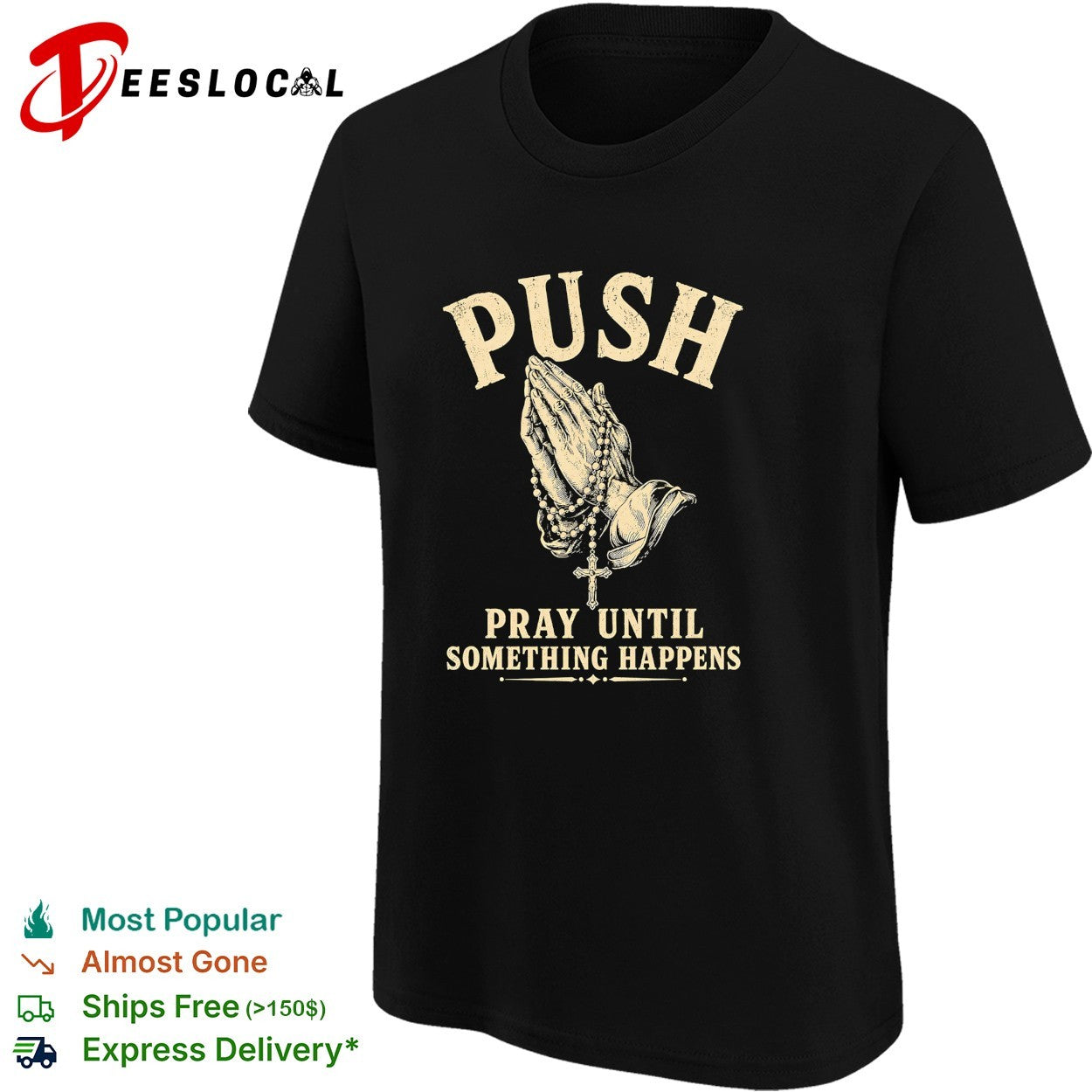 Push Pray Until Something Happens Faith Religious Prayer Christian Prayer shirt