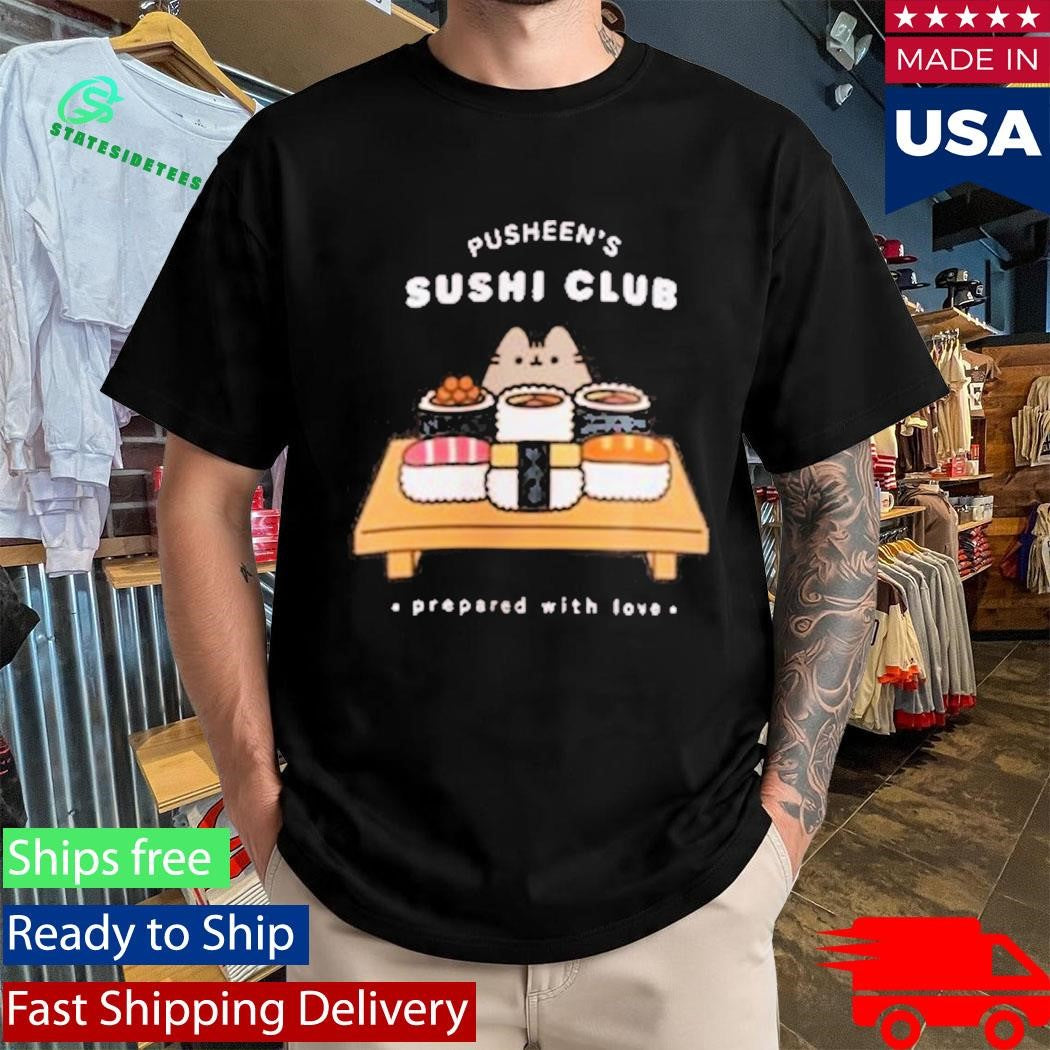 Pusheen Sushi Club Shirt